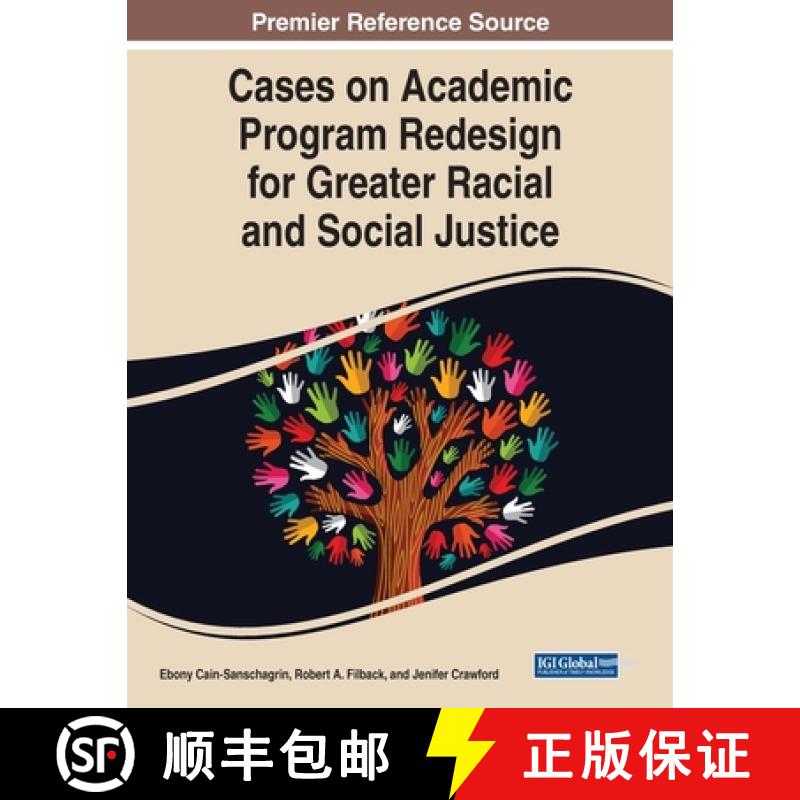 【3-4周达】IGI Cases on Academic Program Redesign for Greater Racial and Social Justice [9781799884644]