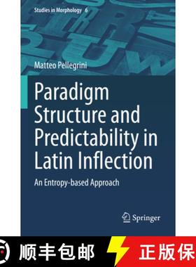 【3-4周达】Paradigm Structure and Predictability in Latin Inflection: An Entropy-Based Approach [9783031248467]
