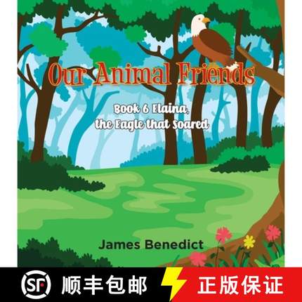 预订 Our Animal Friends - Book 6: Elaina, The Eagle that soared [9781959895190]