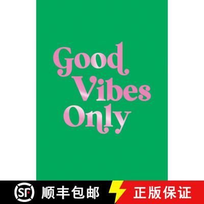 【3-4周达】Good Vibes Only: Quotes and Affirmations to Supercharge Your Self-Confidence [9781837996582]