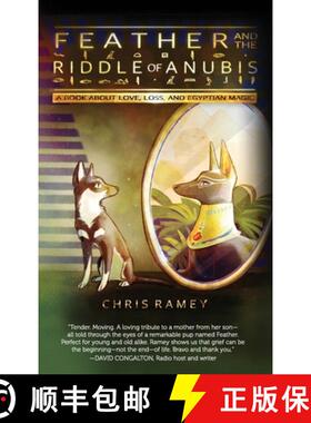【3-4周达】Feather and the Riddle of Anubis: A Book about Love, Loss, and Egyptian Magic [9798985913804]