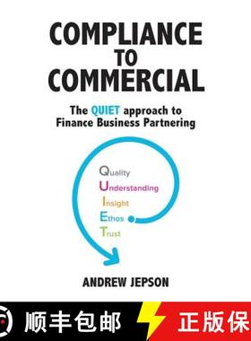 【3-4周达】Compliance to Commercial : The QUIET approach to Finance Business Partnering [9780648342304]