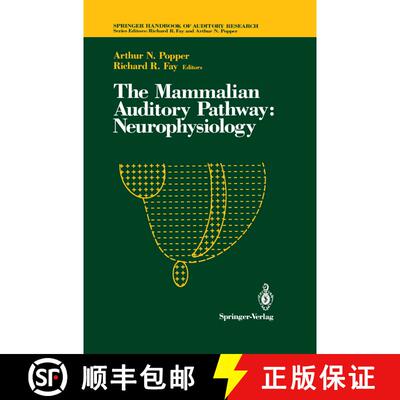 【3-4周达】精装 The Mammalian Auditory Pathway: Neurophysiology [9780387976907]