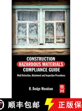 【3-4周达】Construction Hazardous Materials Compliance Guide: Mold Detection, Abatement, and Inspecti... [9780124158405]