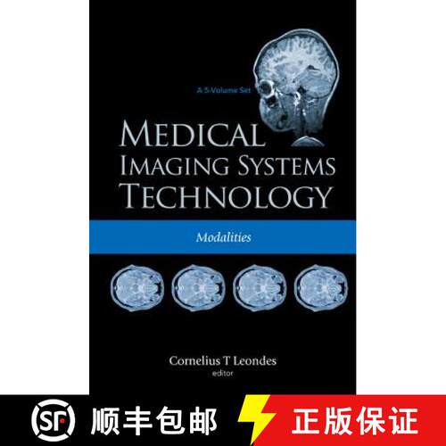 【3-4周达】精装 MEDICAL IMAGING SYSTEMS TECHNOLOGY - VOLUME 2: MODALITIES: - Modalities [9789812569929]
