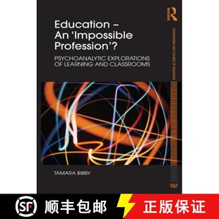 【3-4周达】Education - An 'Impossible Profession'? : Psychoanalytic Explorations of Learning and Clas... [9780415552660]