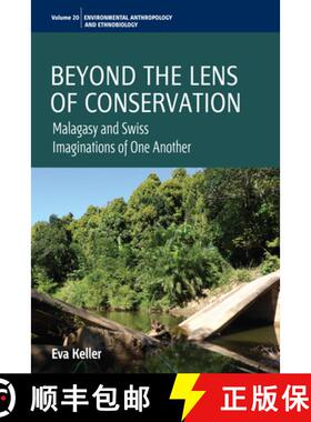 【3-4周达】Beyond the Lens of Conservation: Malagasy and Swiss Imaginations of One Another [9781785335228]
