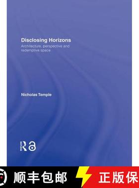【3-4周达】Disclosing Horizons: Architecture, Perspective and Redemptive Space [9780415416535]