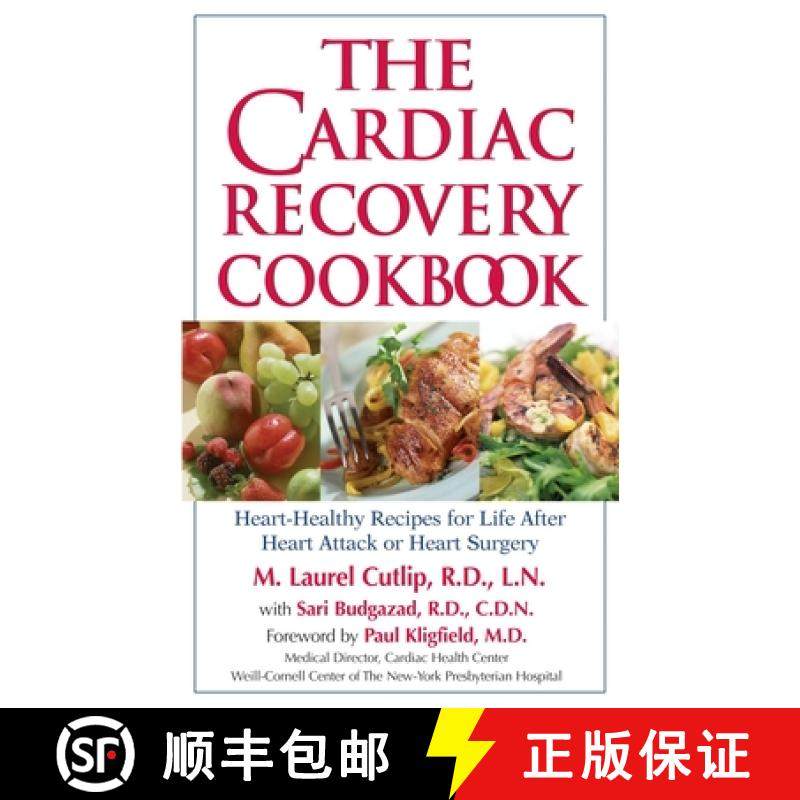 【3-4周达】The Cardiac Recovery Cookbook: Heart-Healthy Recipes for Life After Heart Attack or Heart ... [9781578261895]