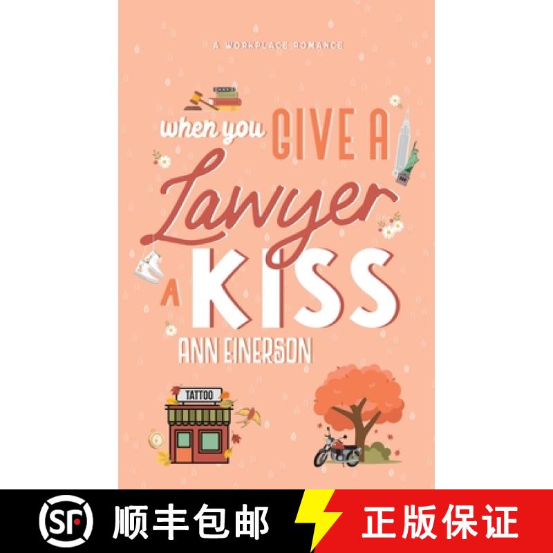 【2-3周达】When You Give A Lawyer A Kiss [9781960325099]