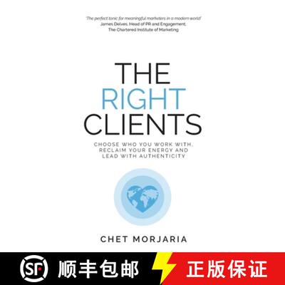 【3-4周达】The Right Clients: Choose who you work with, reclaim your energy and lead with authenticity [9781781336526]