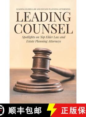 【3-4周达】Leading Counsel: Spotlights on Top Elder Law and  Estate Planning Attorneys [9781954757073]