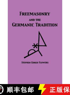 预订 Freemasonry and the Germanic Tradition [9781885972927]