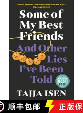 【3-4周达】Some of My Best Friends: And other white lies I've been told [9780385697330]