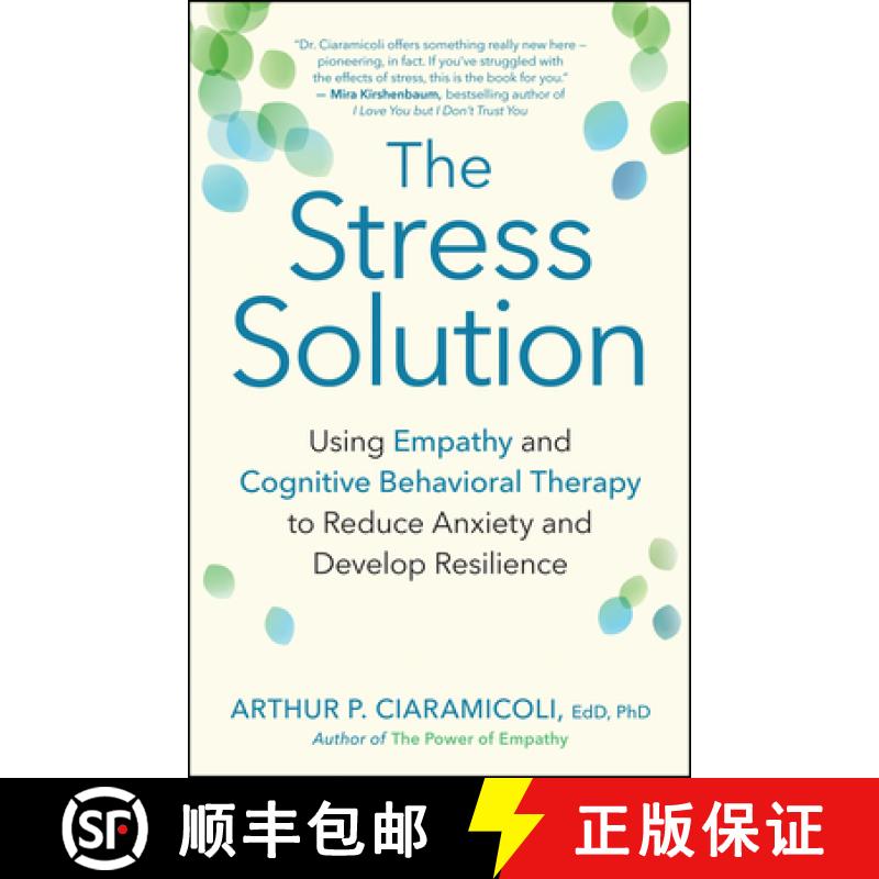 【3-4周达】Stress Solution: How Empathy and Cognitive Behavioral Therapy Combine to Reduce Anxiety an... [9781608684083]
