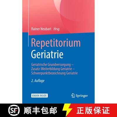 【3-4周达】Repetitorium Geriatrie: Geriatrische Grundversorgung - Zusatz-Weiterbildung Geriatrie - Sc... [9783662564783]