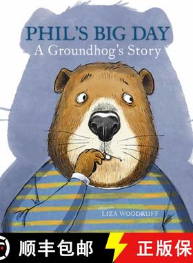 【3-4周达】Phil's Big Day: A Groundhog's Story [9780823453870]