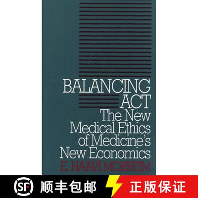 【3-4周达】Balancing Act : The New Medical Ethics of Medicine's New Economics [9780878405848]