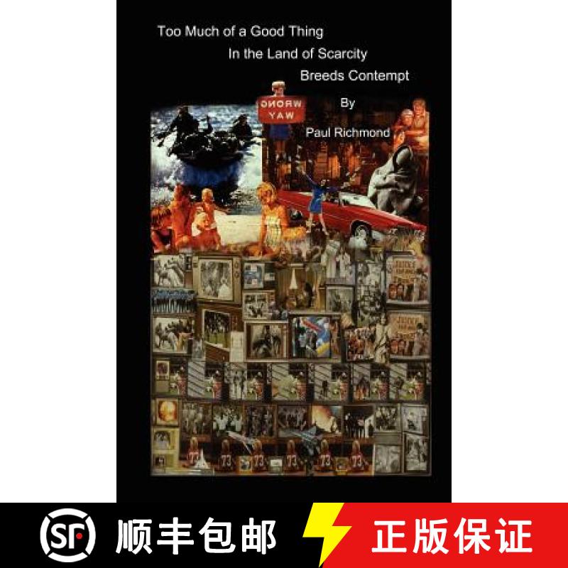 【3-4周达】Too Much of a Good Thing - In the Land of Scarcity - Breeds Contempt [9780983334415]