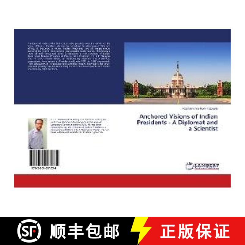预订 Anchored Visions of Indian Presidents - A Diplomat and a Scientist [9783659291234]