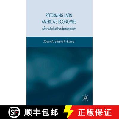 【3-4周达】精装 Reforming Latin America's Economies: After Market Fundamentalism [9781403949455]
