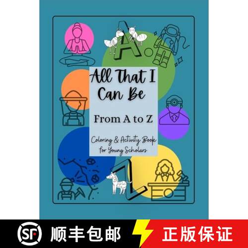 【3-4周达】All That I Can Be From A to Z: Coloring & Activity Book for Young Scholars [9780578287263]