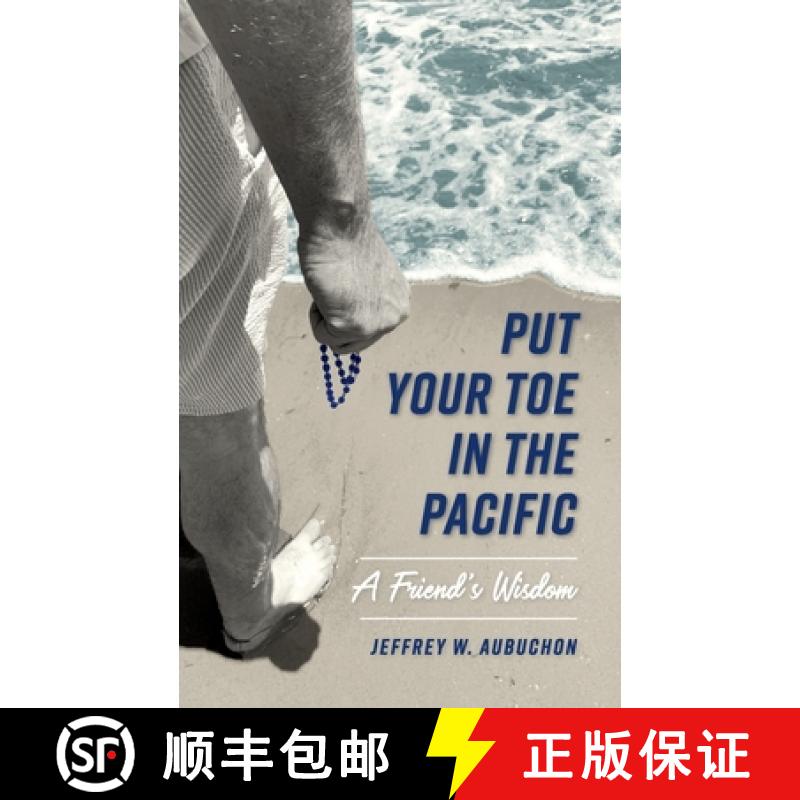 【3-4周达】Put Your Toe in the Pacific: A Friend's Wisdom [9781734059267]