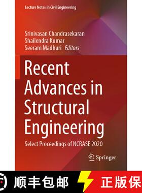 【3-4周达】Recent Advances in Structural Engineering : Select Proceedings of NCRASE 2020 [9789813363915]