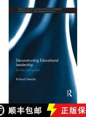 【3-4周达】Deconstructing Educational Leadership : Derrida and Lyotard [9781138926592]