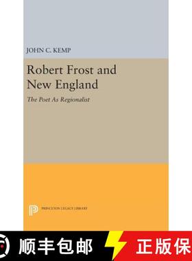 【3-4周达】Robert Frost and New England: The Poet as Regionalist [9780691630991]