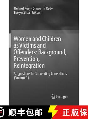 【3-4周达】Women and Children as Victims and Offenders: Background, Prevention, Reintegration: Sugges... [9783319791616]