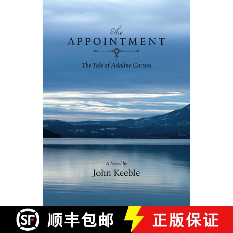 【3-4周达】The Appointment: The Tale of Adaline Carson [9780899241630]