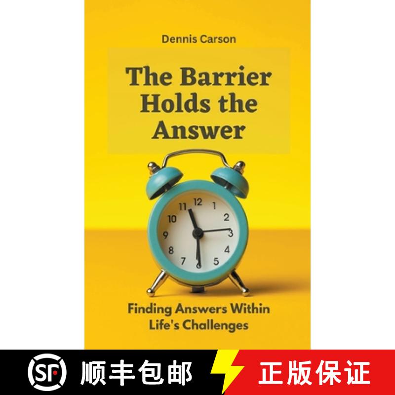 【3-4周达】The Barrier Holds the Answer: Finding Answers Within Life's Challenges [9798223109891]