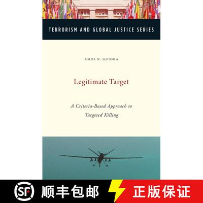 【3-4周达】精装 Legitimate Target: A Criteria-Based Approach to Targeted Killing [9780199969739]