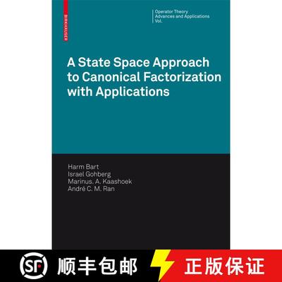 【3-4周达】A State Space Approach to Canonical Factorization with Applications [9783764387525]
