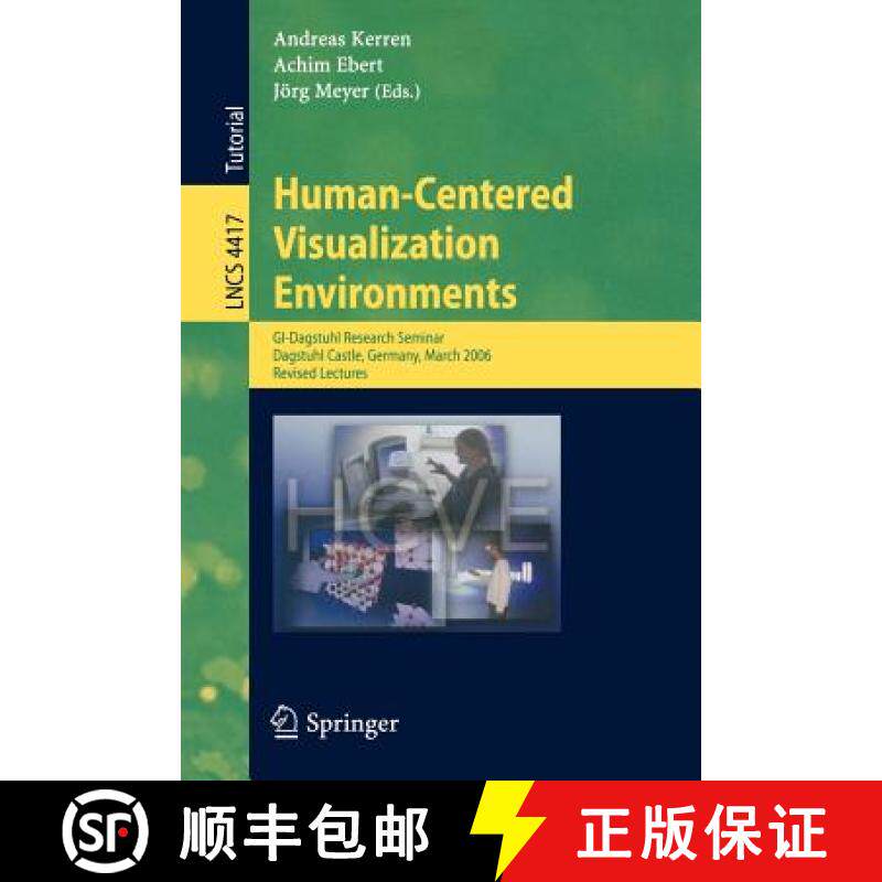 【3-4周达】Human-Centered Visualization Environments : GI-Dagstuhl Research Seminar, Dagstuhl Castle,... [9783540719489]