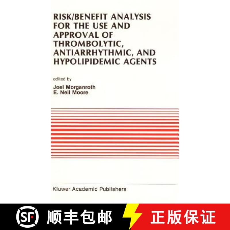 【3-4周达】Risk/benefit Analysis for the Use and Approval of Thrombolytic, Antiarrhythmic, and Hypoli... [9780792302940]