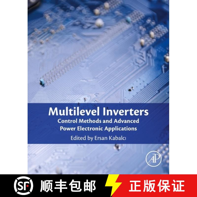 【3-4周达】Multilevel Inverters: Control Methods and Advanced Power Electronic Applications [9780323902175]