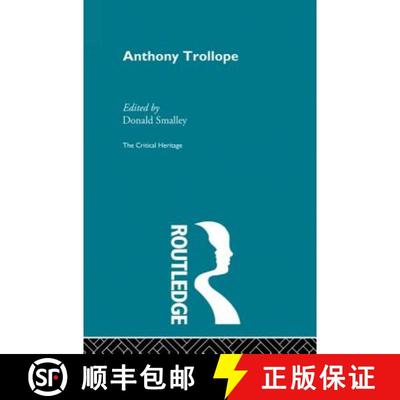 【4周达】Anthony Trollope: The Critical Heritage [9780415869621]