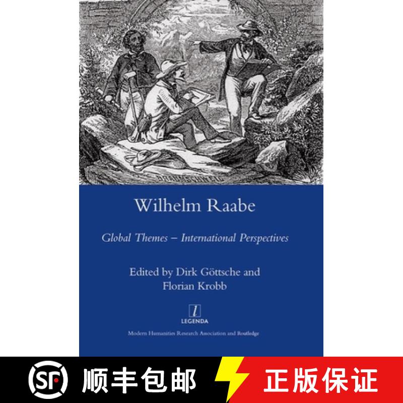 【3-4周达】Wilhelm Raabe: Global Themes - International Perspectives [9781906540012]