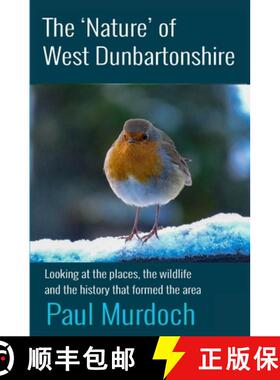 【3-4周达】The 'Nature' of West Dunbartonshire: Four Winter Walks [9781908898692]