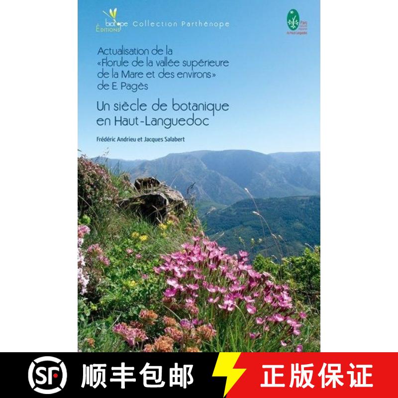 预订 Un Siècle de Botanique en Haut-Languedoc [9782914817844]