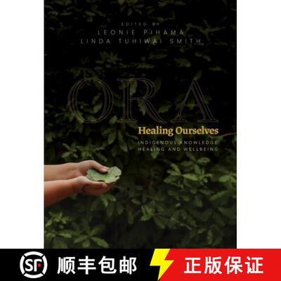 【3-4周达】Ora: Healing Ourselves: Indigenous Knowledge, Healing and Wellbeing [9781775506928]