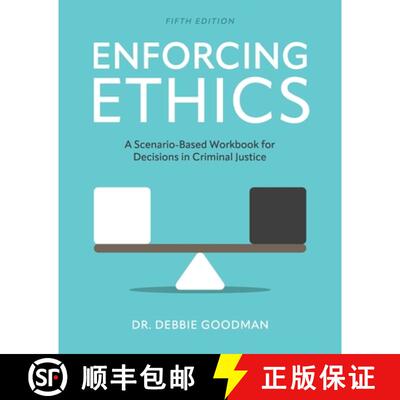 预订 Enforcing Ethics – A Scenario–Based Workbook for Decisions in Criminal Justice [9798823303033]