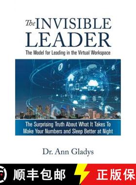 预订 The Invisible Leader: The Model for Leading in the Virtual Workspace [9780960055500]