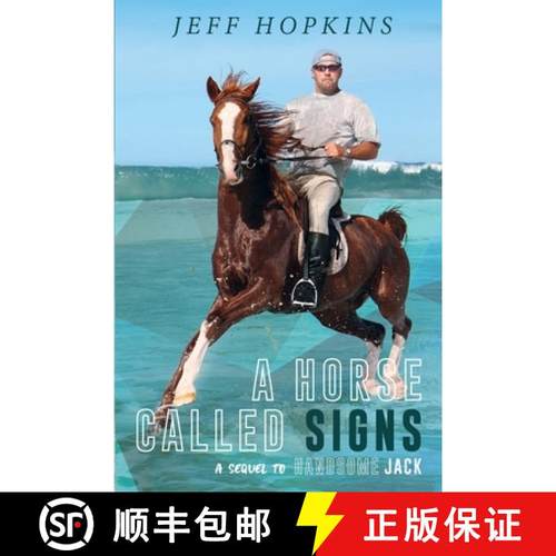 【3-4周达】A Horse Called Signs: A Sequel to Handsome Jack [9781922368423]