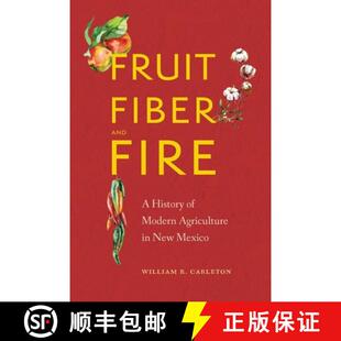 4周达 and Fiber Agriculture New Modern Fruit History 9781496216168 Mexico Fire