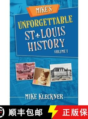【3-4周达】Mike's Unforgettable St. Louis History, Volume 1 [9781737160700]
