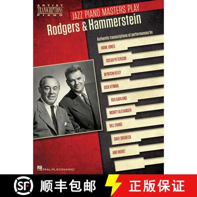 【3-4周达】Jazz Piano Masters Play Rodgers & Hammerstein: Artist Transcriptions for Piano [9781480368538]