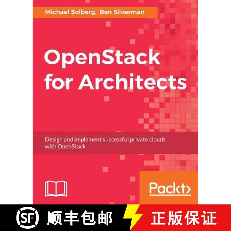 预订 OpenStack for Architects: Design and implement successful private clouds with OpenStack [9781784395100]